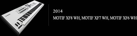 2014 MOTIF XF8 WH, MOTIF XF7 WH, MOTIF XF6 WH6
