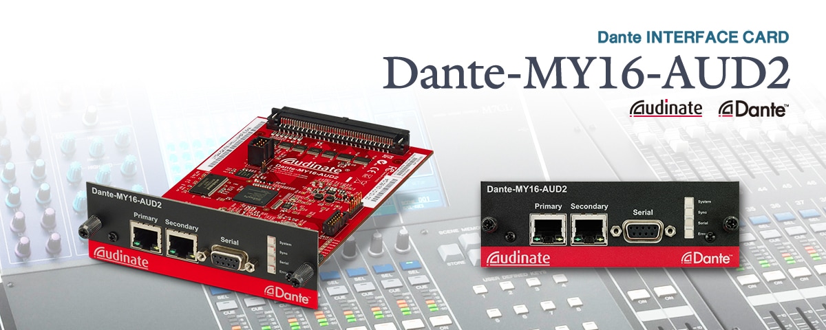 配信機器・PA機器・レコーディング機器 YAMAHA Dante-MY16-AUD2 Digital Card DANTE-MY16-AUD2 - Overview - Audio and Network Interfaces