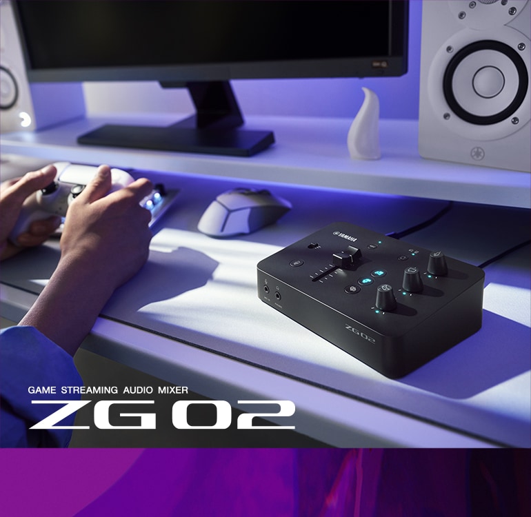 ZG02 - Overview - ZG Series - Live Streaming / Gaming ZG02 - Overview - ZG Series - Live Streaming / Gaming